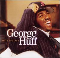George Huff - Miracles lyrics