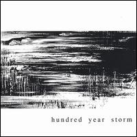 Hundred Year Storm - Hundred Year Storm lyrics