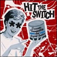 Hit the Switch - Domestic Tranquility & Social Justice lyrics
