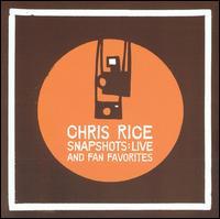 Chris Rice - Snapshots: Live and Fan Favorites: February 8, 2005 lyrics