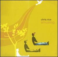 Chris Rice - Amusing lyrics