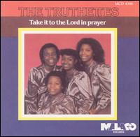 Truthettes - Take It to the Lord in Prayer lyrics