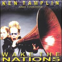 Ken Tamplin - Wake the Nations lyrics
