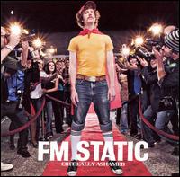 FM Static - Critically Ashamed lyrics