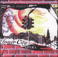 J.D. Steele - Inner City Opera lyrics