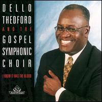 Dello Thedford - Dello Theford & the Gospel Symphonic Choir lyrics