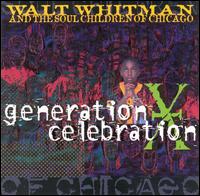 Walt Whitman - Generation X Celebration lyrics