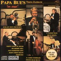Papa Bue's Viking Jazzband - On Stage lyrics