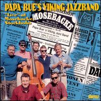 Papa Bue's Viking Jazzband - Live at Mosebacke Stockholm lyrics