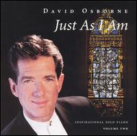 David Osborne - Just as I Am lyrics