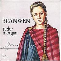 Tudor Morgan - Branwein lyrics