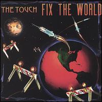 The Touch [11] - Fix the World lyrics