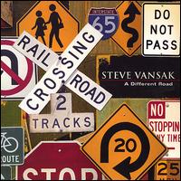 Steve Vansak - A Different Road lyrics