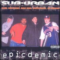 Sub-Urban - Epicdemic lyrics
