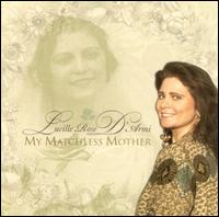 Lucille Rose D'Armi - My Matchless Mother lyrics