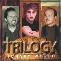 Trilogy [Gospel] - Hungry World lyrics