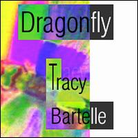 Tracy Bartelle - Dragonfly lyrics