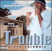 Trouble [Rap] - Black Columbia lyrics