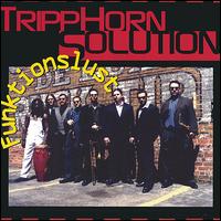 Tripphorn Solution - Funktionslust lyrics
