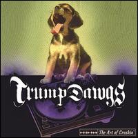 Trump Dawgs - The Art of Crushin' lyrics