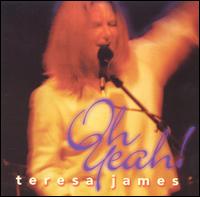 Teresa James - Oh Yeah! [Jesilu] lyrics