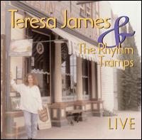 Teresa James - Teresa James and the Rhythm Tramps: Live lyrics