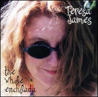Teresa James - The Whole Enchilada lyrics