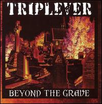 Triplever - Beyond the Grave lyrics