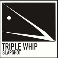 Triple Whip - Slapshot lyrics
