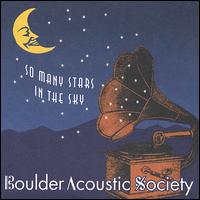 Boulder Acoustic Society - So Many Stars in the Sky lyrics
