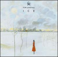 Tor Lundvall - Ice lyrics
