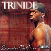 Trinide - Remember the Name lyrics