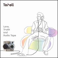 Terell - Love, Truth and Audio Tapes lyrics