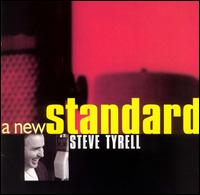 Steve Tyrell - A New Standard lyrics