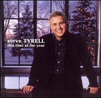 Steve Tyrell - This Time of the Year lyrics