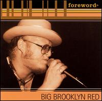 Big Brooklyn Red - Foreword lyrics
