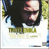 Truth Enola - 10 Past 6 lyrics