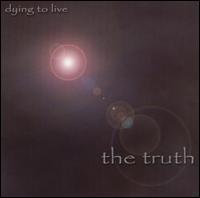 Truth - Dying to Live lyrics