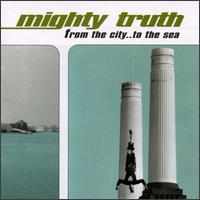 Mighty Truth - From the City to the Sea lyrics