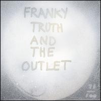 Franky Truth and the Outlet - Sure Is Fun to Do It lyrics
