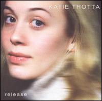 Katie Trotta - Release lyrics