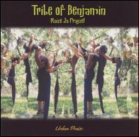 Tribe of Benjamin - Raize Da Praize lyrics
