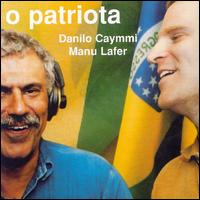 Danilo Caymmi - O Patriota lyrics