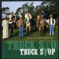Truck Stop - Lousiana Ladies lyrics