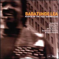 Babatunde Lea - March of the Jazz Guerillas lyrics