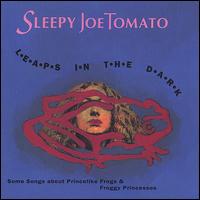 Sleepy Joe Tomato - Leaps in the Dark lyrics