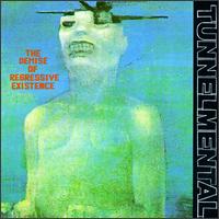 Tunnelmental - The Demise of Regressive Existence lyrics