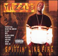 Tizzle - Spittin Like Fire lyrics