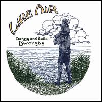 Danny Dworsky - Like Air lyrics