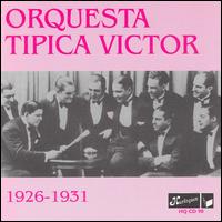 Orquesta Tipica Victor - 1926-1931 lyrics